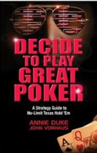 Decide to Play Great Poker